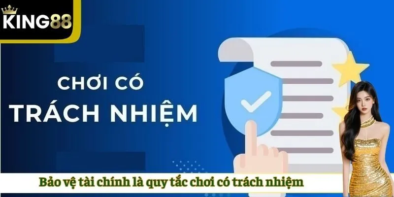 Bảo vệ tài chính là quy tắc chơi có trách nhiệm